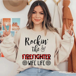 Personalized Firefighter Couple Rockin The Firefighter Wife Life Sweatshirt Printed VQ24920