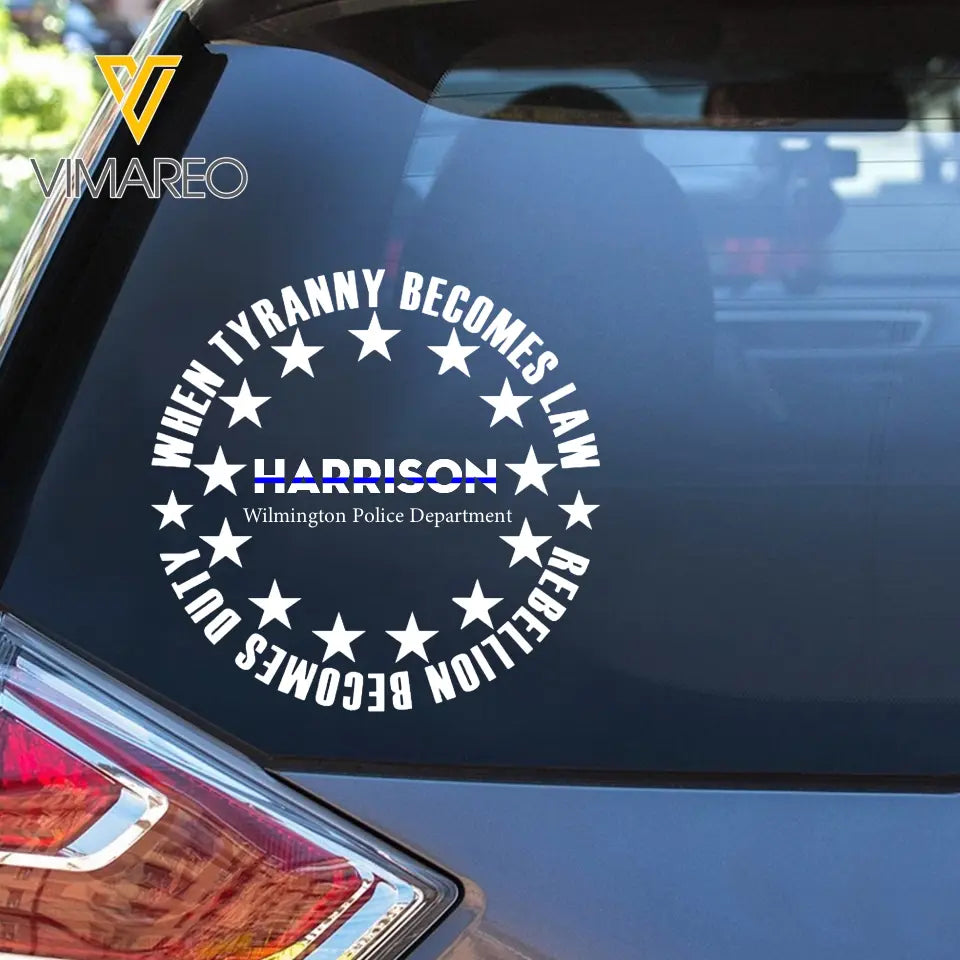 Personalized When Tyranny Becomes Law Rebelion Becomes Duty Decal Printed KVH24921