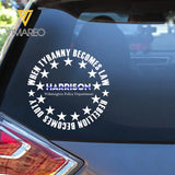 Personalized When Tyranny Becomes Law Rebelion Becomes Duty Decal Printed KVH24921