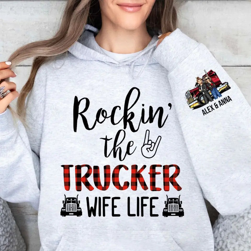 Personalized Rockin' The Trucker Wife Life Hoodie 2D Printed HN24931