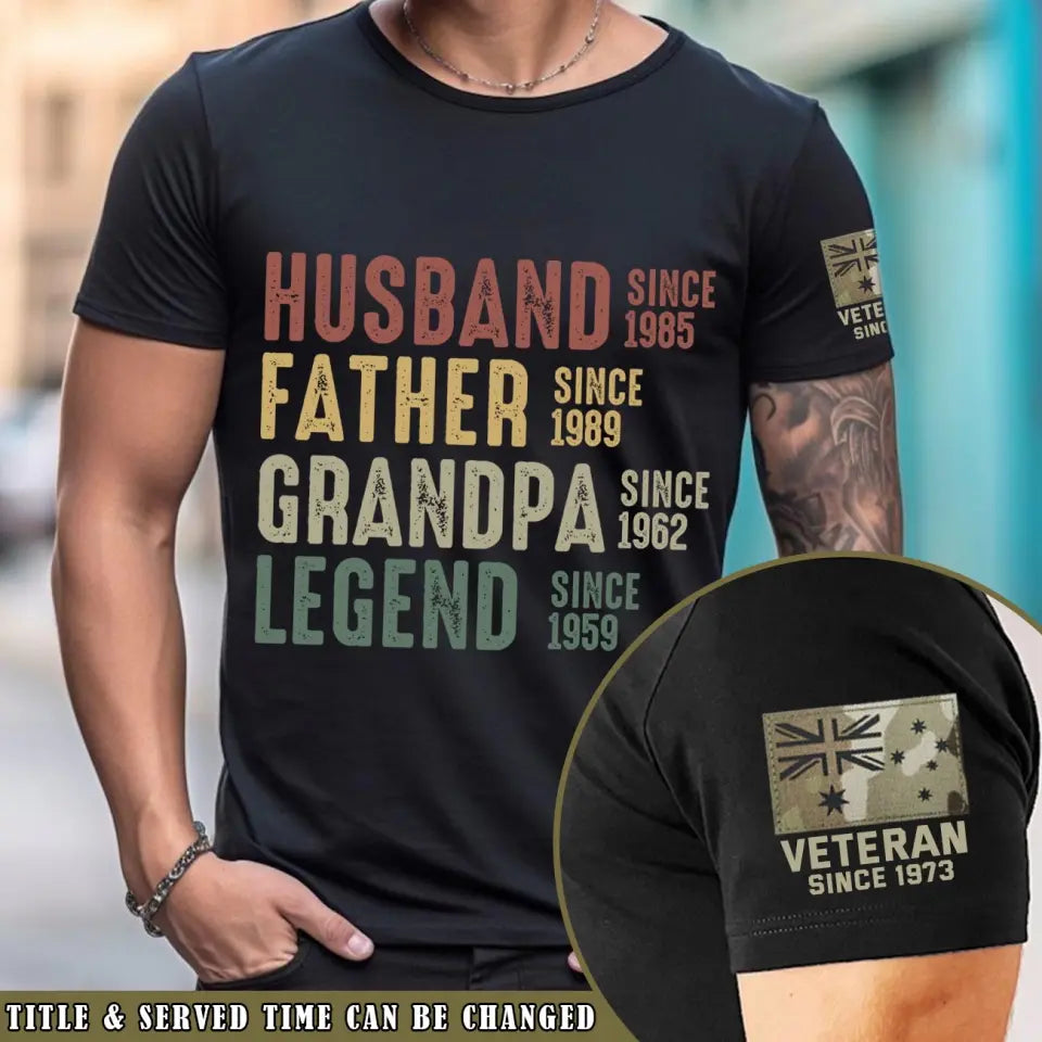 Personalized Husband Father Grandpa Legend Custom Time Australian Veteran T-shirt Printed QTVQ24955