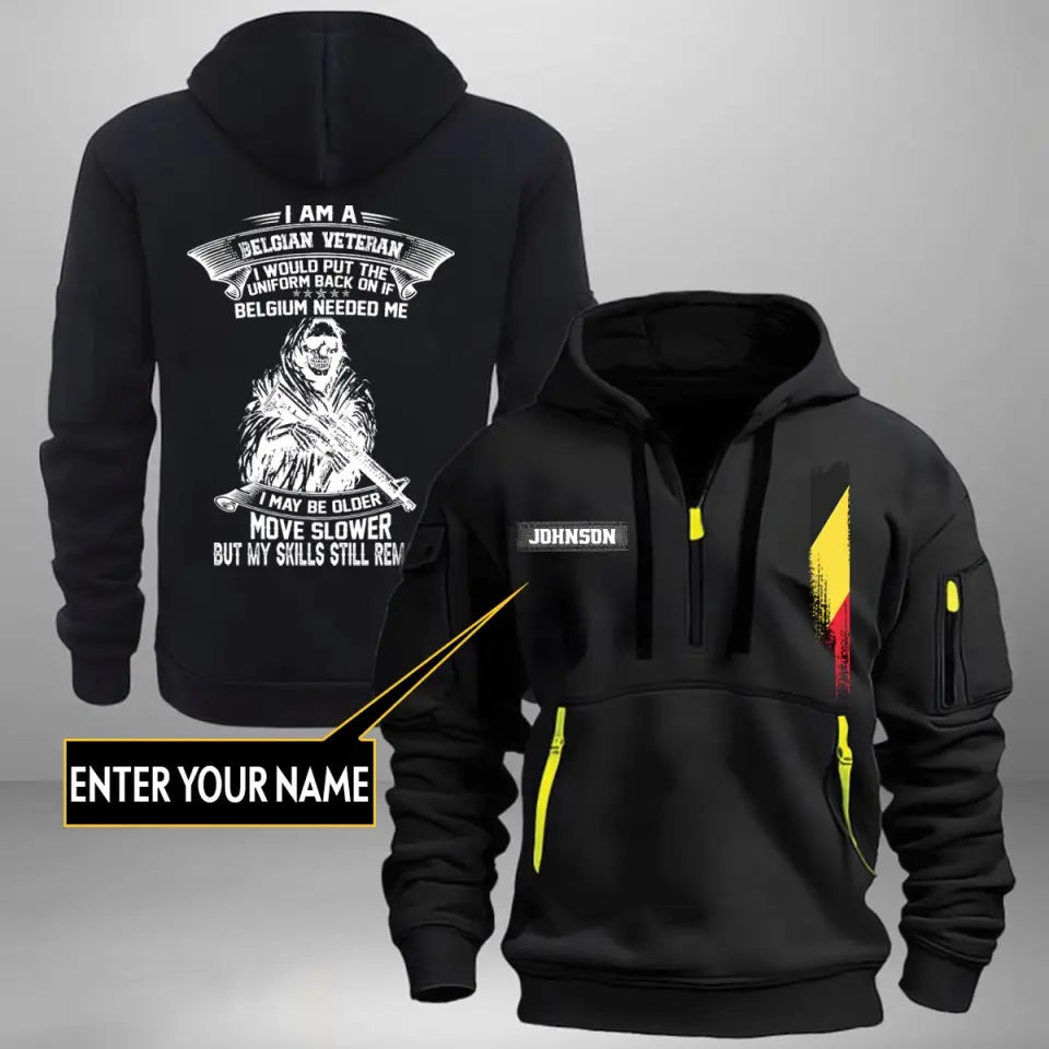 Personalized I Am A Belgian Veteran I Would Put The Uniform Back On If Belgium Needed Me Quarter Zip Hoodie 2D Printed LVA241008