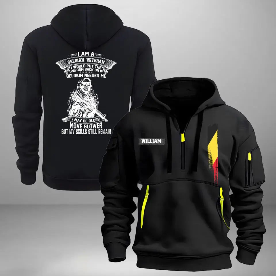 Personalized I Am A Belgian Veteran I Would Put The Uniform Back On If Belgium Needed Me Quarter Zip Hoodie 2D Printed LVA241008