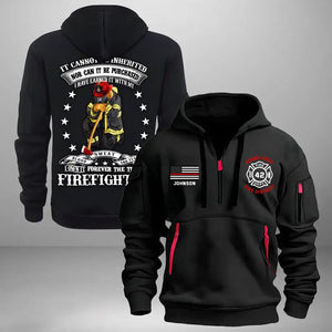 Personalized It Cannot Be Inherited Nor Can It Be Purchased I Have Earned It With My Blood Sweat And Tear US Firefighter Quarter Zip Hoodie 2D Printed KVH241091