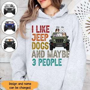 Personalized I Like Jeep Dogs And Maybe 3 People Hoodie 2D Printed HN241176