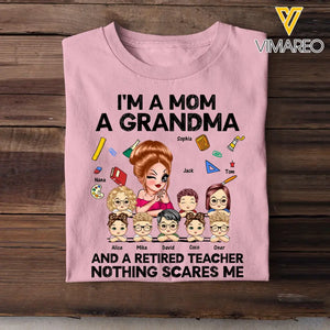 Personalized I'm A Mom A Grandma And A Retired Teacher Nothing Scares Me  T-shirt Printed HN241220