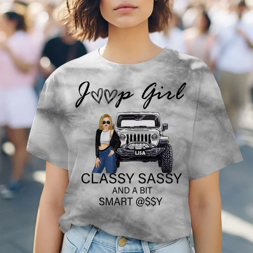 Personalized Jeep Girl Classy Sassy And A Bit Smart Assy 3D T-shirt Printed HN241258