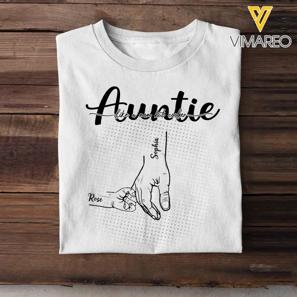 Personalized Auntie Like A Mom But Cooler Hands with Kid Names T-shirt Printed HN241272