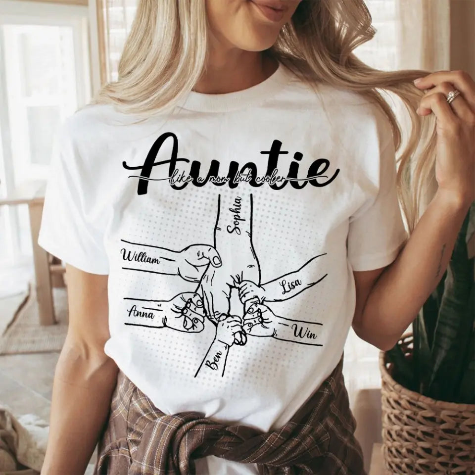 Personalized Auntie Like A Mom But Cooler Hands with Kid Names T-shirt Printed HN241272