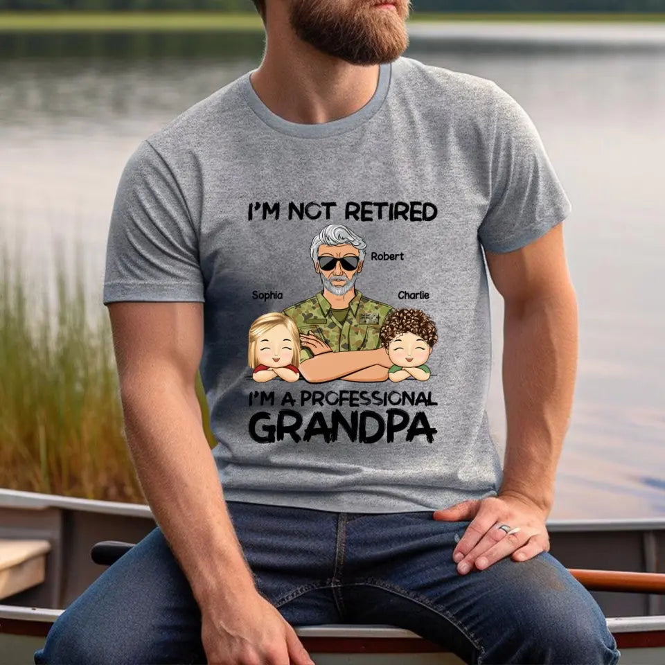 Personalized I'm Not Retired I'm A Professional Grandpa Daddy Custom Kid Names Australian Veteran T-shirt Printed VQ241274