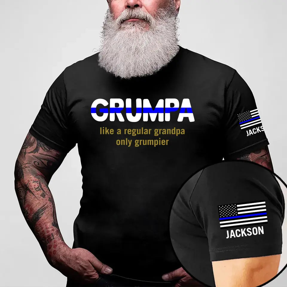 Personalized Grumpa Police Like A Regular Grandpa Only Grumpier US Police Flag T-shirt Printed QTVQ241311