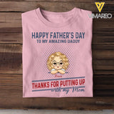 Personalized Happy Father's Day To My Amazing Daddy Thanks For Putting Up With My Mom T-shirt Printed HN241330