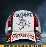 Personalized I'm A Dad Grandpa And A Veteran Nothing Scares Me Hands with Kid Names Cap 3D Printed KVH241364