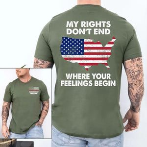 Personalized My Rights Don't End Where Your Feelings Begin US Firefighter T-shirt Printed QTHN241415