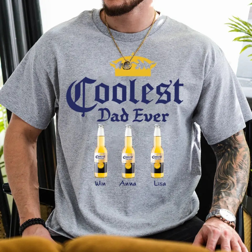 Personalized Coolest Dad Ever Beers & Kid Names Happy Father's Day Gift T-shirt Printed HN241482