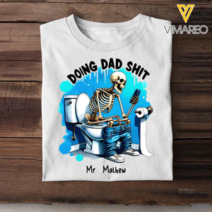 Personalized Doing Dad Shit Skull Dad Gift For Him For Fathers T-shirt Printed HN241486