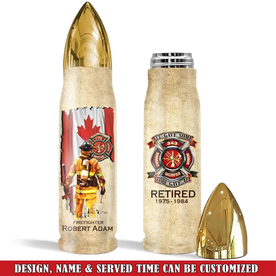 Personalized Canadian Firefighter Logo All Gave Some Some Gave All Custom Time & Name Bullet Tumbler Printed AHVQ241551