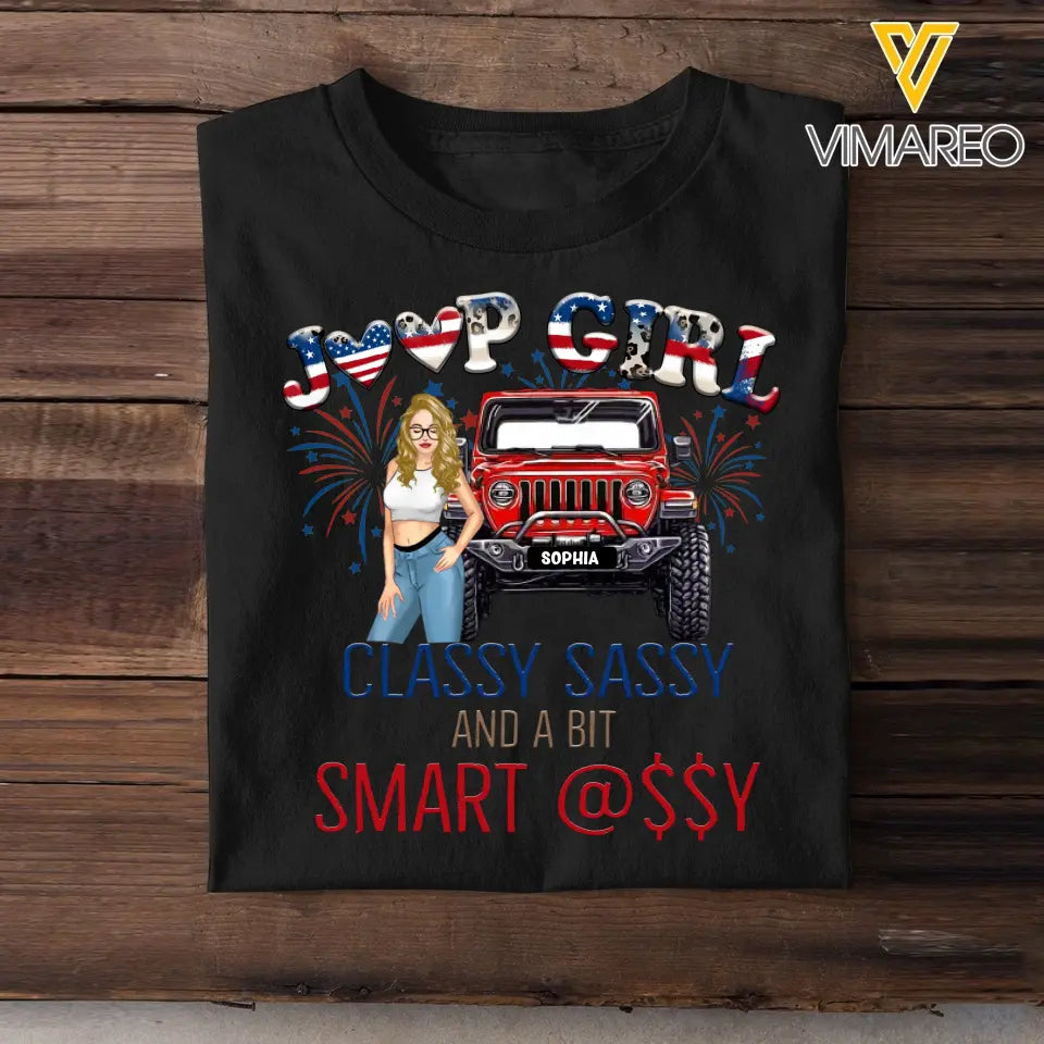 Personalized US Jeep Girl Classy Sassy & A Bit Smart Assy Independence Day 4th July  T-shirt Printed HN241571