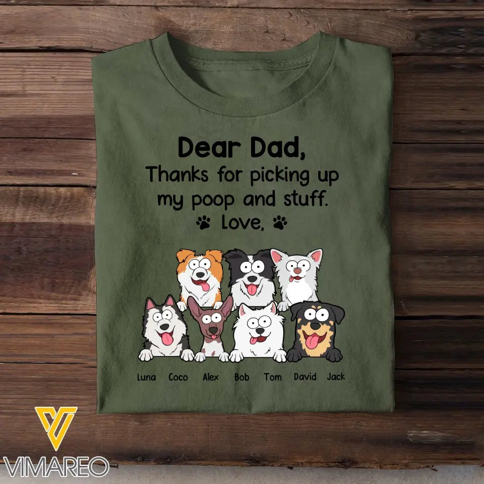 Personalized Dear Dad Thanks For Picking Up My Poop And Stuff Love Dog Dad Dog Lovers Gift T-shirt Printed VQ241659