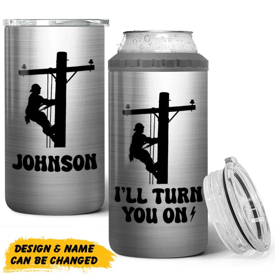 Personalized I'll Turn You On Lineman Can Cooler 16oz Printed HN241683