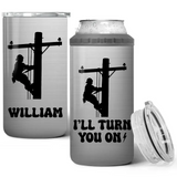 Personalized I'll Turn You On Lineman Can Cooler 16oz Printed HN241683