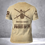 Personalized British Army Been There Done That & Damn Proud Of It 3D T-shirt Printed AHVA241713