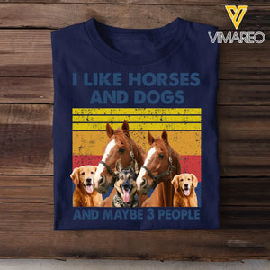 Personalized Upload Your Photo I Like Horses And Dogs And Maybe 3 People T-shirt Printed HN241729