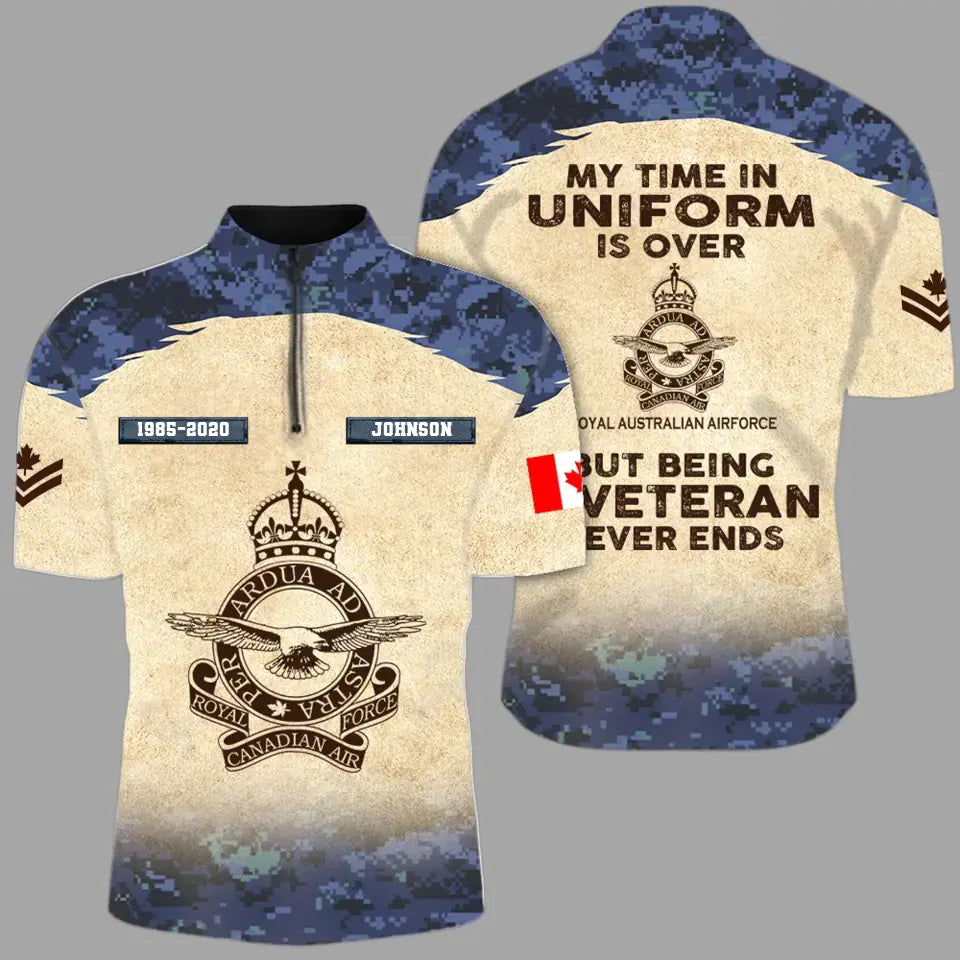 Personalized My Time In Uniform Is Over Canadian Army But Being A Veteran Never Ends Half Turtleneck Short Sleeve Polo Printed AHVQ241715