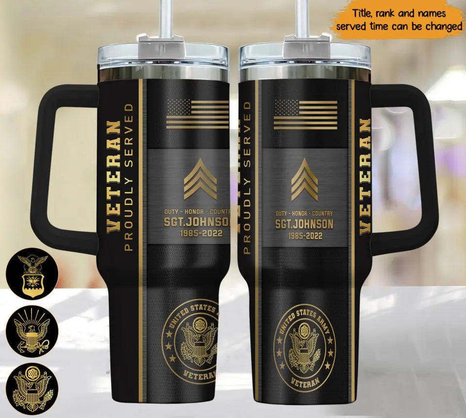 Personalized United States Army Veteran Proudly Served Rank Gold & Time  40oz Matte Tumbler With Handle Printed AHHN241859