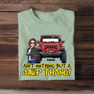 Personalized Ain't Nothing But A Jeep Thang Jeep Girl T-shirt Printed HN241873