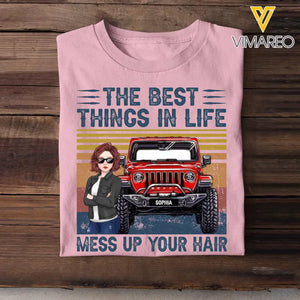 Personalized The Best Things In Life Mess Up Your Hair Jeep Girl T-shirt Printed HN241888