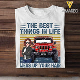 Personalized The Best Things In Life Mess Up Your Hair Jeep Girl T-shirt Printed HN241888