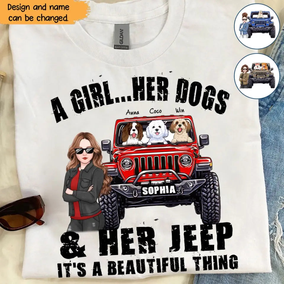 Personalized A Girl  Her Dogs & Her Jeep It's A Beautiful Thing Jeep Girl T-shirt Printed HN241895