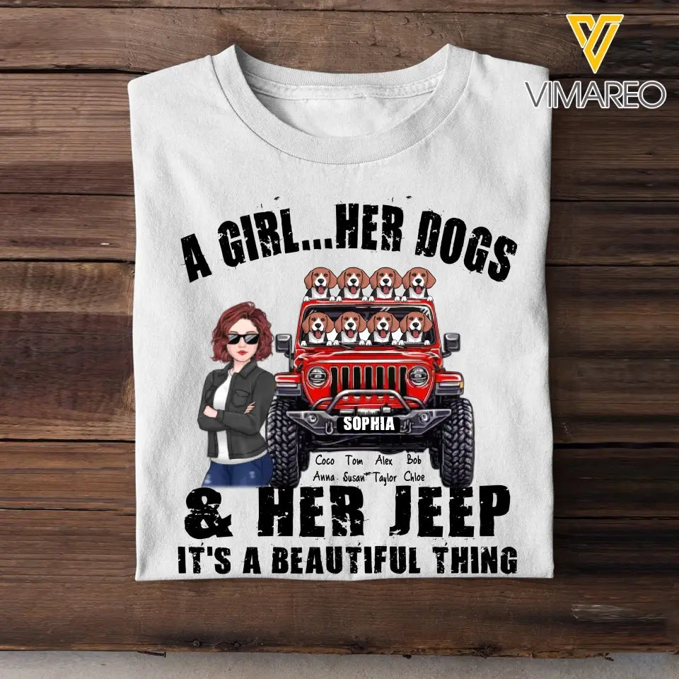 Personalized A Girl  Her Dogs & Her Jeep It's A Beautiful Thing Jeep Girl T-shirt Printed HN241895