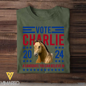 Personalized Upload Your Horse Photo Presidential Election 2024 in United States Vote 2024 A Candidate You Can Believe In T-shirt Printed LVA241897