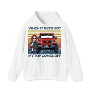 Personalized When It Gets Hot My Top Comes Off Jeep Girl Hoodie 2D Printed KVH241902