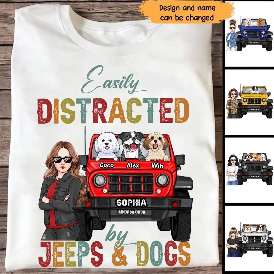 Personalized Easily Distracted Jeeps & Dogs Jeep Girl T-shirt Printed HN241905