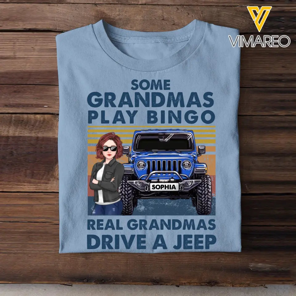 Personalized Some Grandmas Play Bingo Real Grandmas Drive A Jeep Jeep Girl T-shirt Printed KVH241933