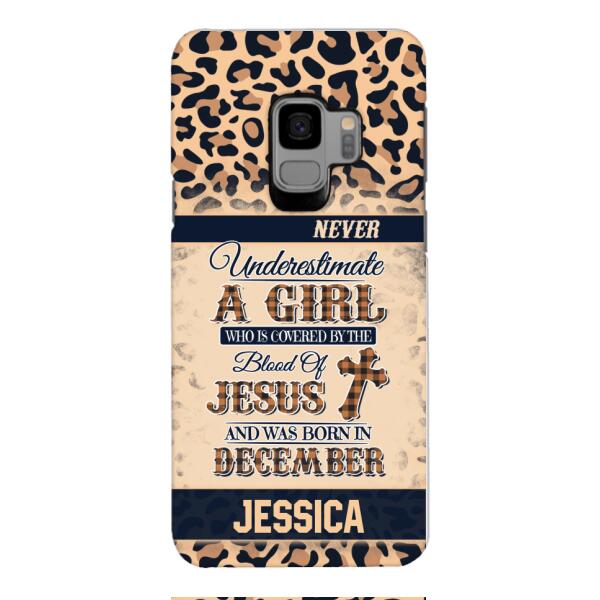 Personalized Never Underestimate A Girl Who Is Covered By The Blood Of Jesus And Was Born In December Phone Case OCT-DT11