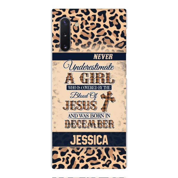 Personalized Never Underestimate A Girl Who Is Covered By The Blood Of Jesus And Was Born In December Phone Case OCT-DT11