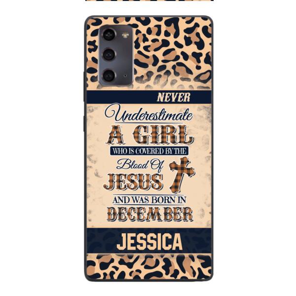 Personalized Never Underestimate A Girl Who Is Covered By The Blood Of Jesus And Was Born In December Phone Case OCT-DT11