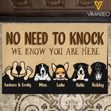 Personalized Dog No Need To Knock We Know Your Are Here Doormat Printed NOV-DT29