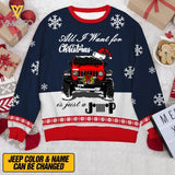 PERSONALIZED ALL I WANT FOR CHRISTMAS IS JUST A JEEP  SWEATER QTTQ3011