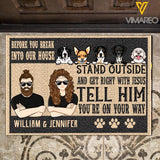 Personalized Before You Break Into Our House Dog Stand Outside Doormat Printed DEC-HC17