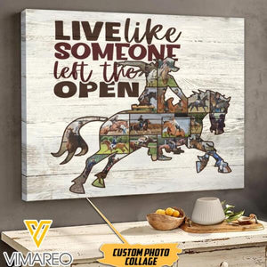 Personalized Live Like Someone Left The Open Horse Canvas Printed 22FEB-LN11