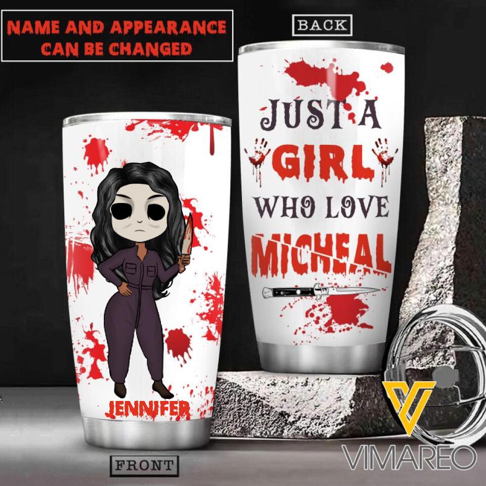 Personalized Just A Girl Who Loves Micheal Tumbler Printed 22JAN-HC14