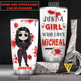 Personalized Just A Girl Who Loves Micheal Tumbler Printed 22JAN-HC14