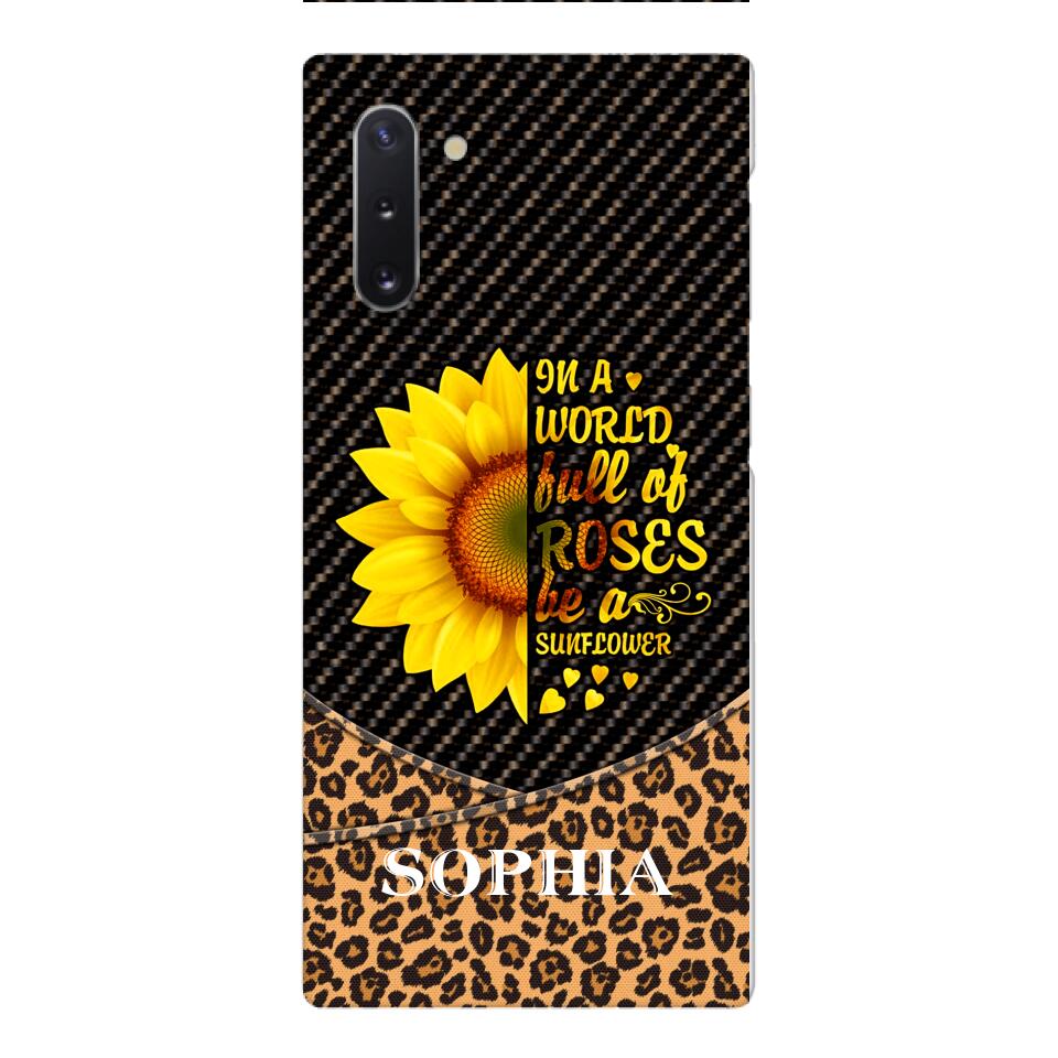 PERSONALIZED IIN THE WORLD FULL OF ROSES BE A SUNFLOWER  LEOPARD PHONECASE VHDT0803
