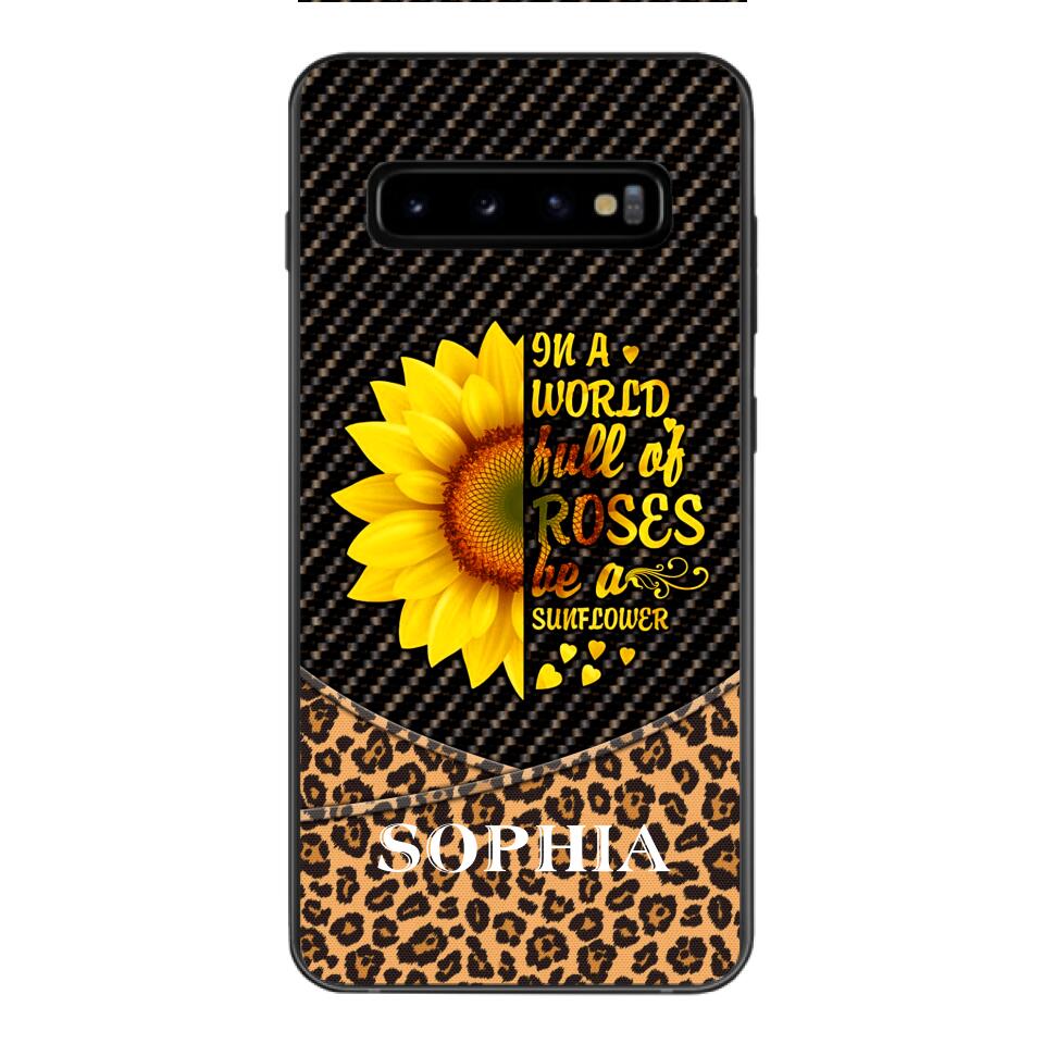 PERSONALIZED IIN THE WORLD FULL OF ROSES BE A SUNFLOWER  LEOPARD PHONECASE VHDT0803
