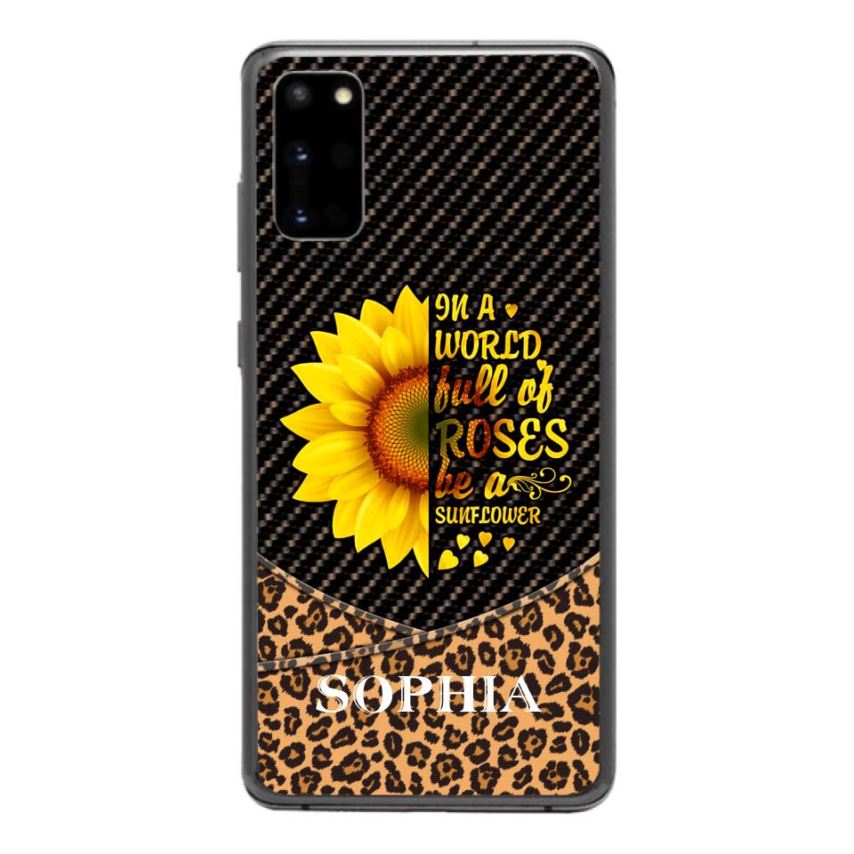 PERSONALIZED IIN THE WORLD FULL OF ROSES BE A SUNFLOWER  LEOPARD PHONECASE VHDT0803
